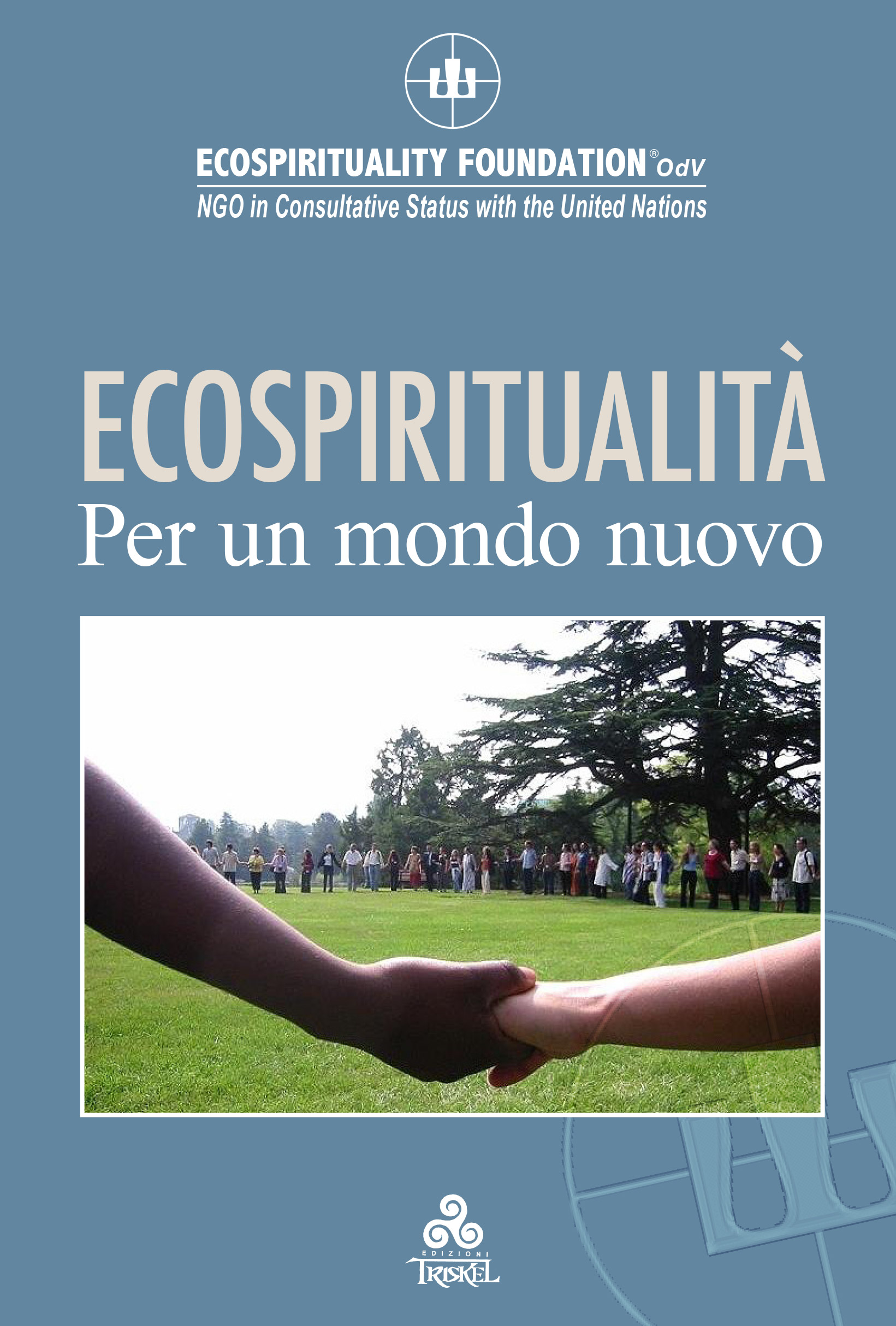 ECOSPIRITUALIT per un mondo nuovo